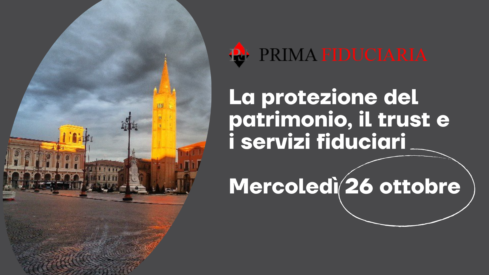 Convegno Forlì 2022: La protezione del patrimonio, il trust e i servizi fiduciari