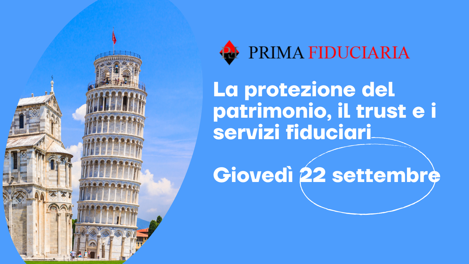 Convegno Pisa: La protezione del patrimonio, il trust e i servizi fiduciari